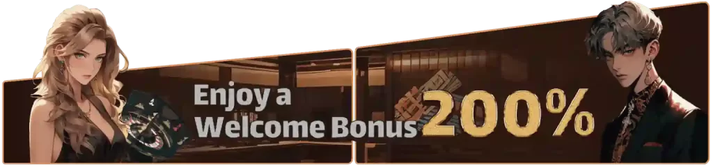 enjoy a welcome bonus 200% banner
